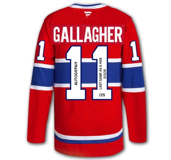 PRE-ORDER - Brendan Gallagher Autographed & Inscribed Fanatics Premium Jersey /25 - Last Game